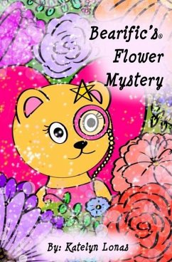 Bearific's(R) Flower Mystery - Lonas, Katelyn