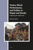 Tantra, Ritual Performance, and Politics in Nepal and Kerala: Embodying the Goddess-Clan