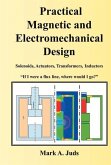 Practical Magnetic and Electromechanical Design: If I Were a Flux Line, Where Would I Go?