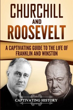 Churchill and Roosevelt - History, Captivating