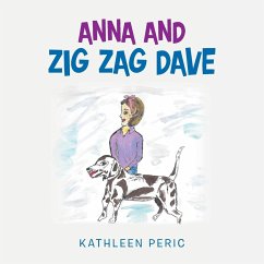 Anna and Zig Zag Dave - Peric, Kathleen