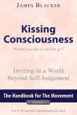 Kissing Consciousness - Volume I Kissing Consciousness - Volume I