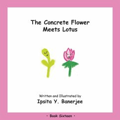 The Concrete Flower Meets Lotus: Book Sixteen - Banerjee, Ipsita Y.