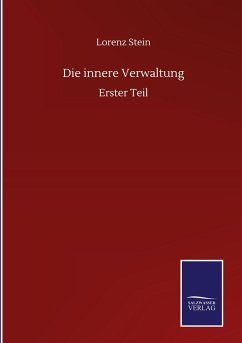 Die innere Verwaltung - Stein, Lorenz