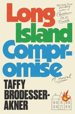 Long Island Compromise - Brodesser-Akner, Taffy