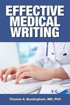 Effective Medical Writing - Buckingham, Thomas A.