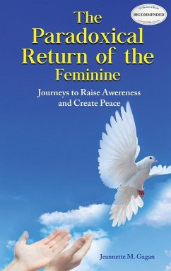 The Paradoxical Return of the Feminine - Gagan, Jeannette M.