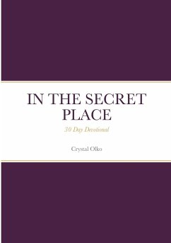 IN THE SECRET PLACE - Olko, Crystal