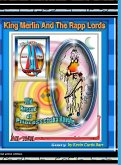 KING MERLIN AND THE RAPP LORDS ... The Rescus Of Princess Chaka Knight