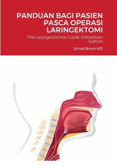 The Laryngectomee Guide Indonesian Edition - Brook MD, Itzhak