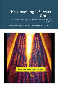 The Unveiling Of Jesus Christ - Smith, Ron