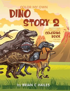 Color My Own Dino Story 2 - Hailes, Brian C