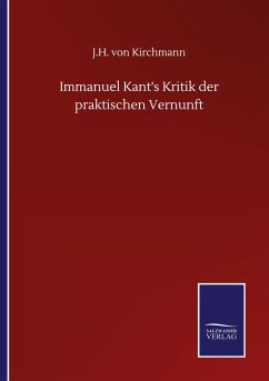 Immanuel Kant's Kritik der praktischen Vernunft