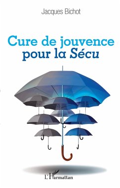 Cure de jouvence pour la Sécu - Bichot, Jacques