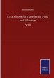 A Handbook for Travellers in Syria and... - Bild 1