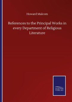 References to the Principal Works in every Department of Religious Literature