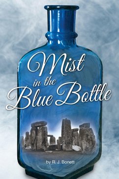 Mist in the Blue Bottle (eBook, ePUB) - Bonett, Ronald