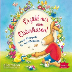 Erzähl mir vom Osterhasen (MP3-Download) - Niessen, Susan; Ondracek, Claudia; Wich, Henriette; Dietl, Erhard