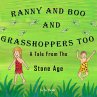 Ranny and Boo and Grasshoppers Too - Bild 1