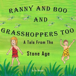 Ranny and Boo and Grasshoppers Too - Hendy, Ivy