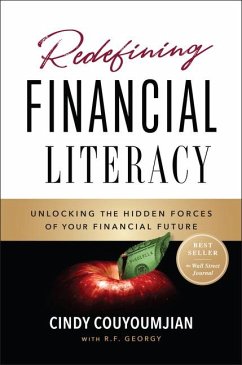 Redefining Financial Literacy: Unlocking the Hidden Forces of Your Financial Future - Couyoumjian, Cindy