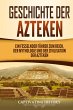 Geschichte der Azteken - Bild 1