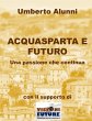 ACQUASPARTA E FUTURO UNA PASSIONE CHE... - Bild 1