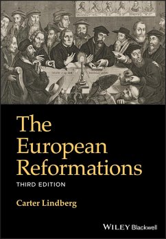The European Reformations - Lindberg, Carter (Boston University, USA)