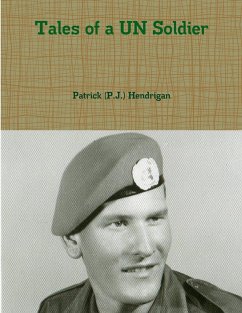 Tales of a UN Soldier - Hendrigan, Patrick