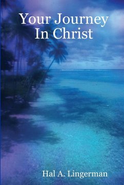 Your Journey In Christ - Lingerman, Hal A.