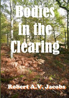 Bodies in the Clearing - Jacobs, Robert A. V.