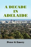 A Decade in Adelaide