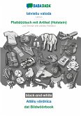 BABADADA black-and-white, latvie¿u valoda - Plattdüütsch mit Artikel (Holstein), Att¿lu v¿rdn¿ca - dat Bildwöörbook