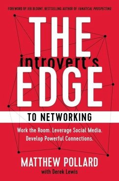 The Introvert's Edge to Networking - Pollard, Matthew