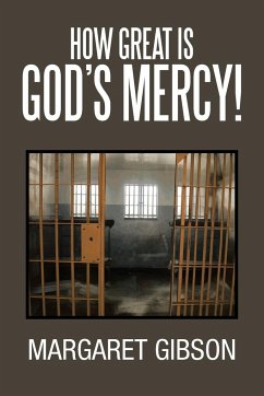 How Great Is God's Mercy! - Gibson, Margaret