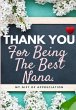 Thank You For Being The Best Nana - Bild 1
