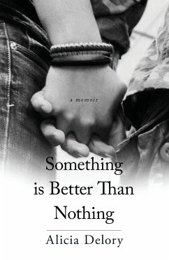 Something Is Better than Nothing - Delory, Alicia