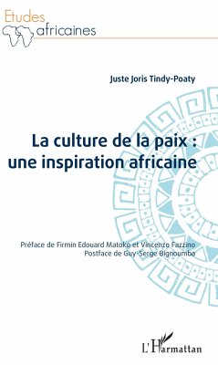 La culture de la paix : une inspiration africaine - Tindy-Poaty, Juste Joris