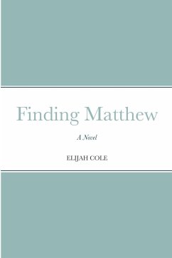 Finding Matthew - Cole, Elijah