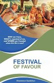 Festival of Favour: WHY am I here, WHAT is expected of me, and WHERE am I headed when this life is over?