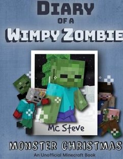 Diary of a Minecraft Wimpy Zombie Book 3 - Steve, Mc