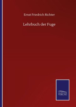 Lehrbuch der Fuge - Richter, Ernst Friedrich
