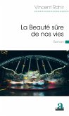 La Beauté sûre de nos vies