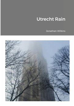 Utrecht Rain - Wilkins, Jonathan