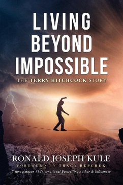 Living Beyond Impossible - Kule, Ronald Joseph