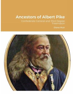 Ancestors of Albert Pike - Muir, Diana