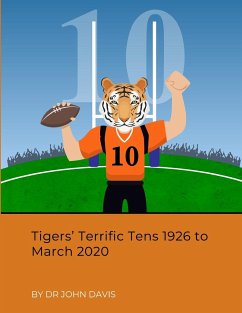 Tigers' Terrific Tens 1926 to March 2020 - Davis, John