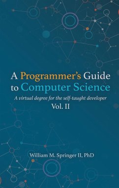 A Programmer's Guide to Computer Science Vol. 2 - Springer, William M