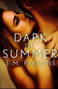 The Dark of Summer - Parsons, E. M.