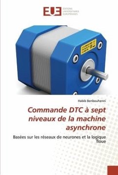 Commande DTC à sept niveaux de la machine asynchrone - Benbouhenni, Habib